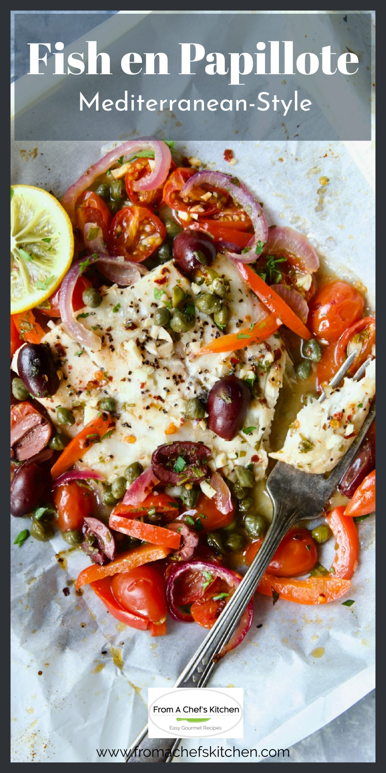 Fish en Papillote Recipe MediterraneanStyle!