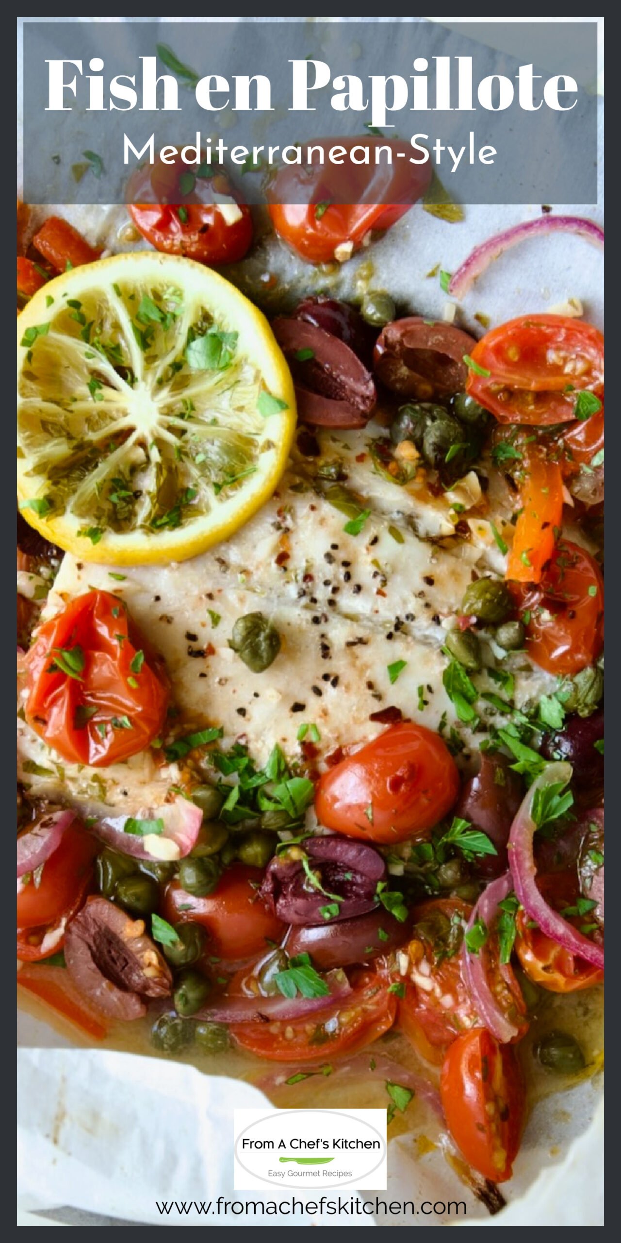 Fish en Papillote Recipe MediterraneanStyle!