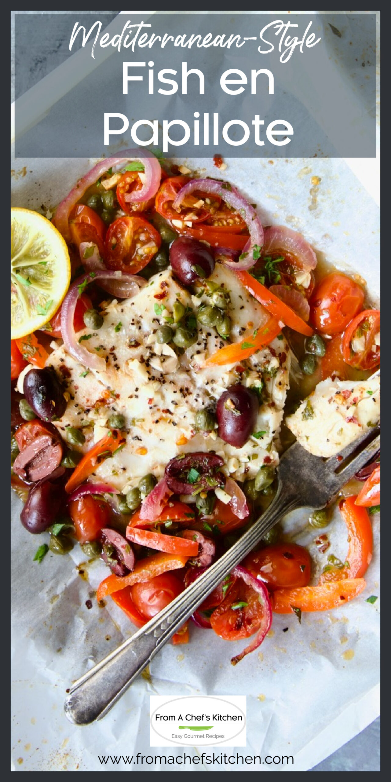 Fish en Papillote Recipe MediterraneanStyle!