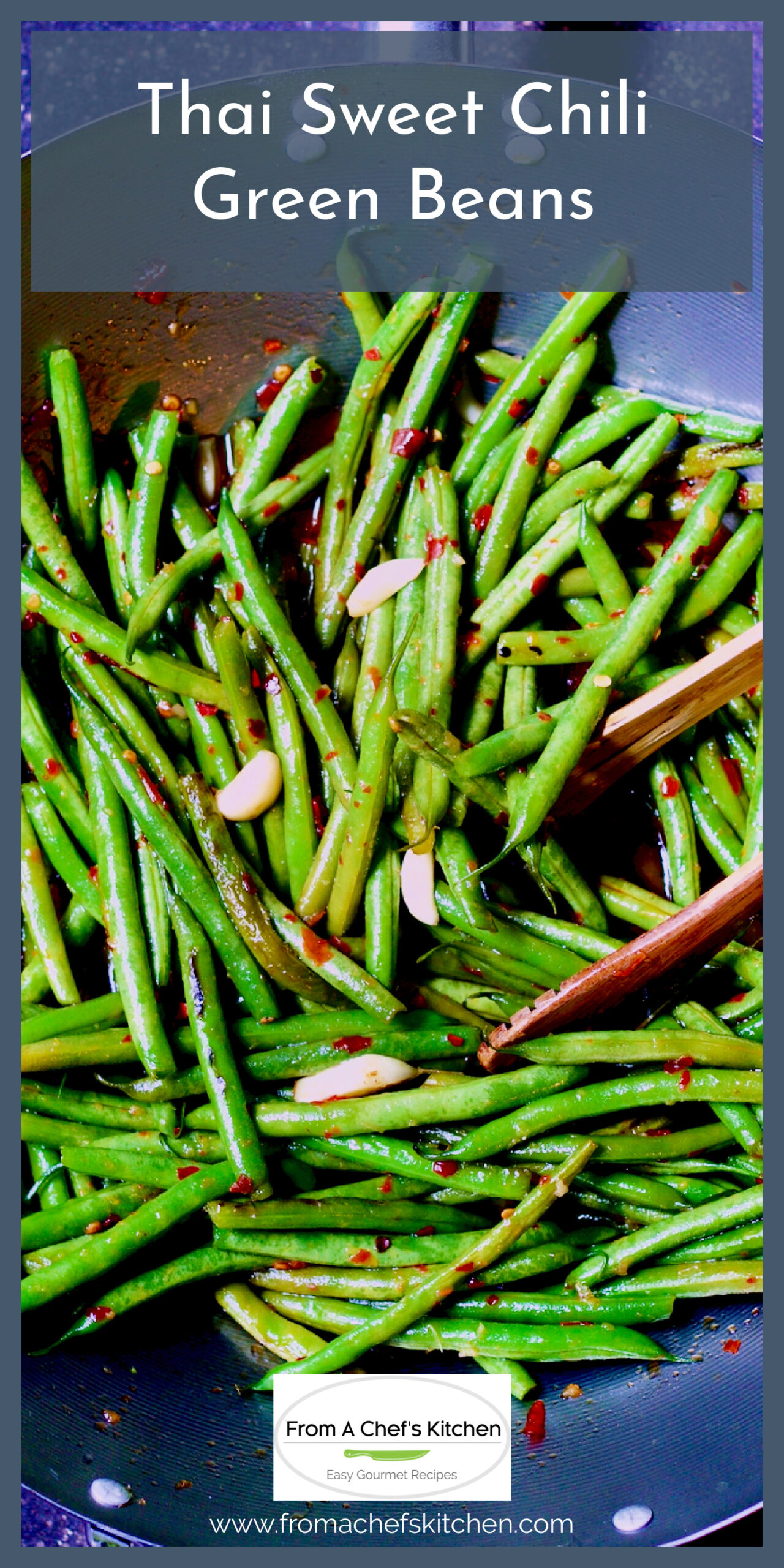Thai Sweet Chili Green Beans Recipe From A Chef's Kitchen