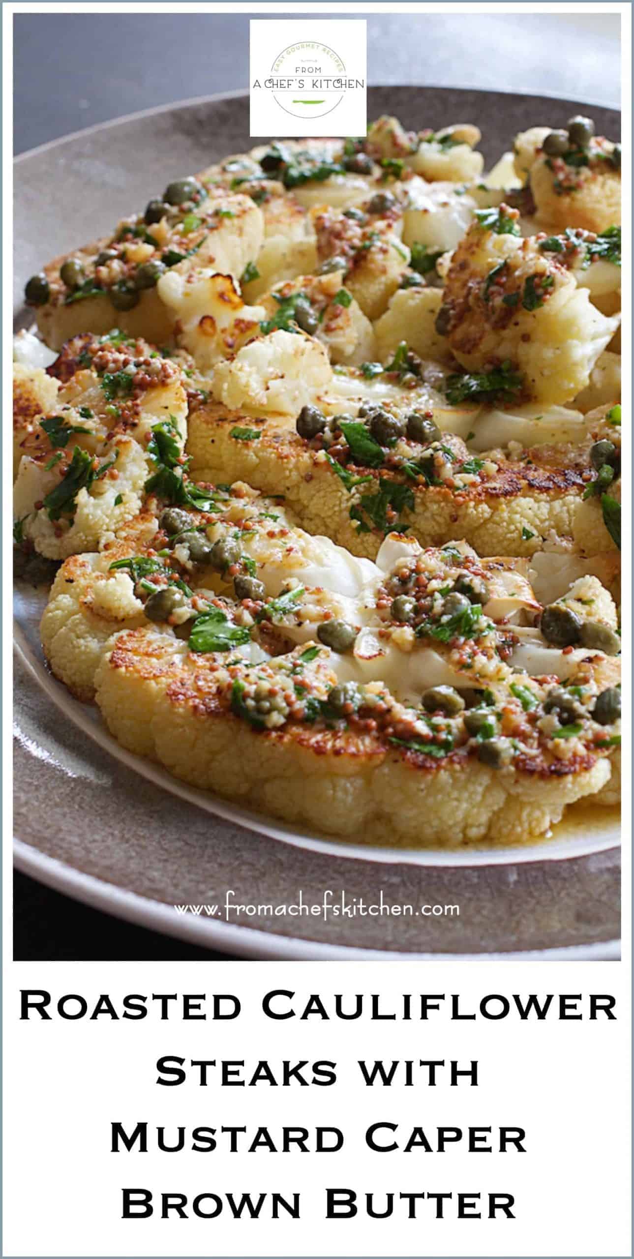 Roasted Cauliflower Steak Recipe w/ Mustard Caper Brown Butter