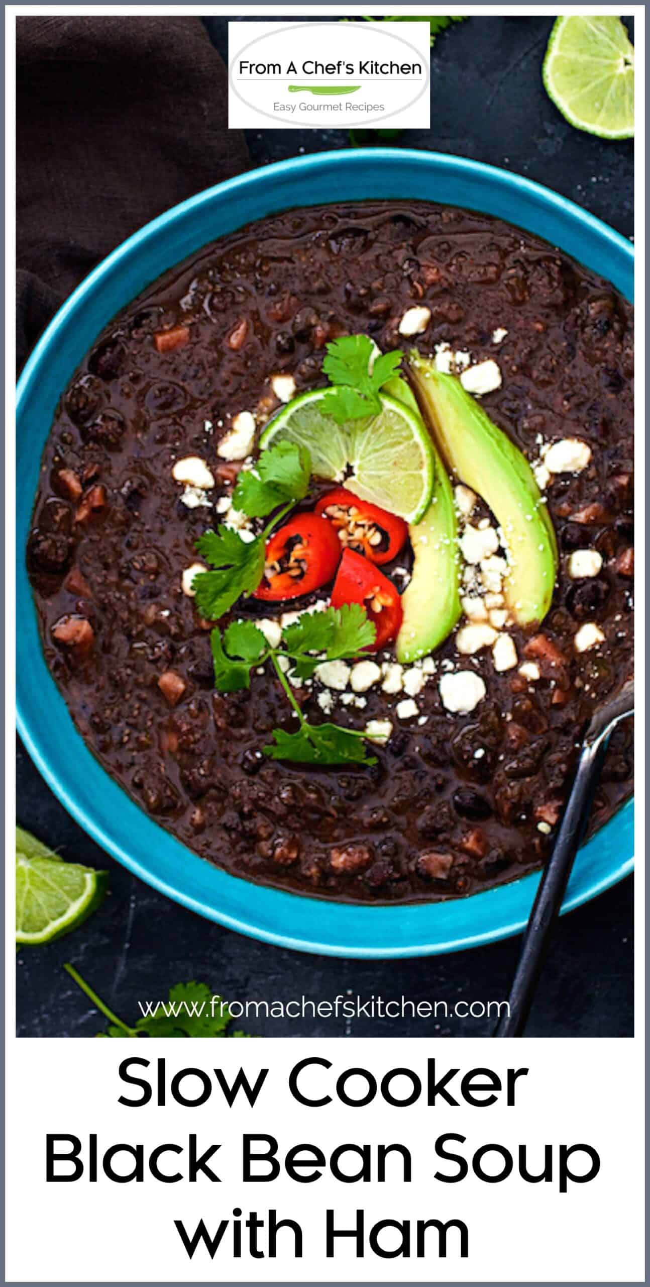Crockpot Black Bean Soup with Ham From A Chef's Kitchen