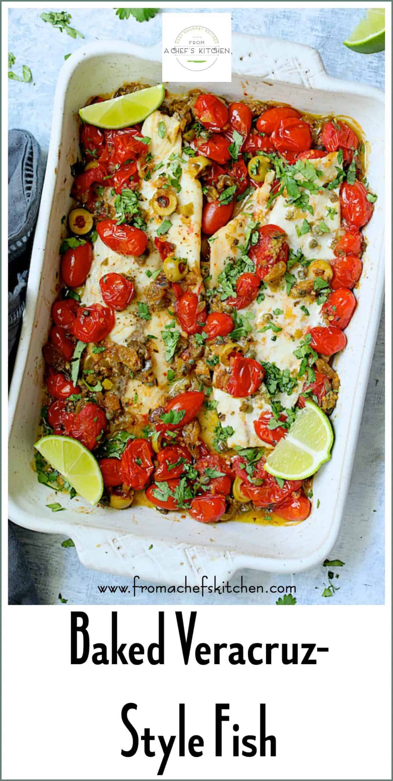 Baked Veracruz Fish Recipe (Pescado A La Veracruzana)