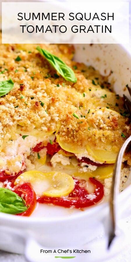 Pinterest graphic for Summer Squash Tomato Gratin showing it in white gratin dish.