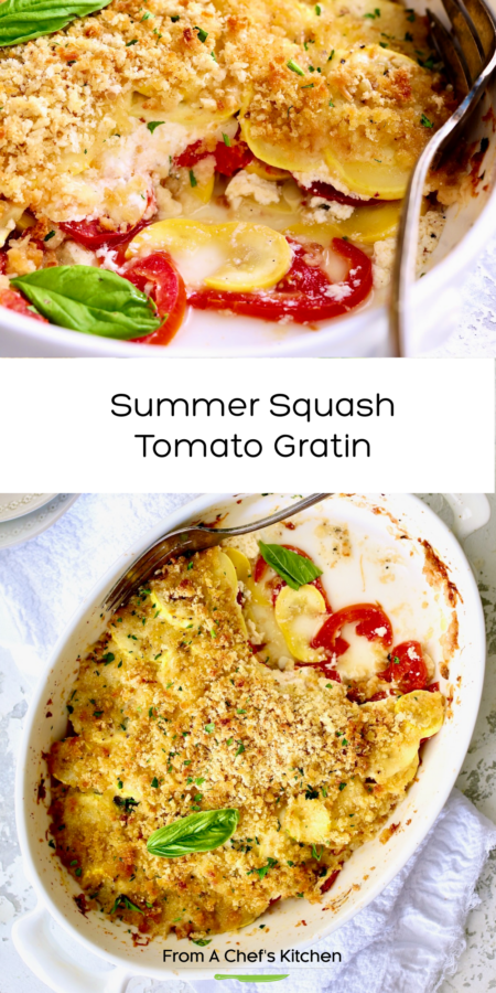 Pinterest graphic for Summer Squash Tomato Gratin showing two images--one close up and another from overhead.