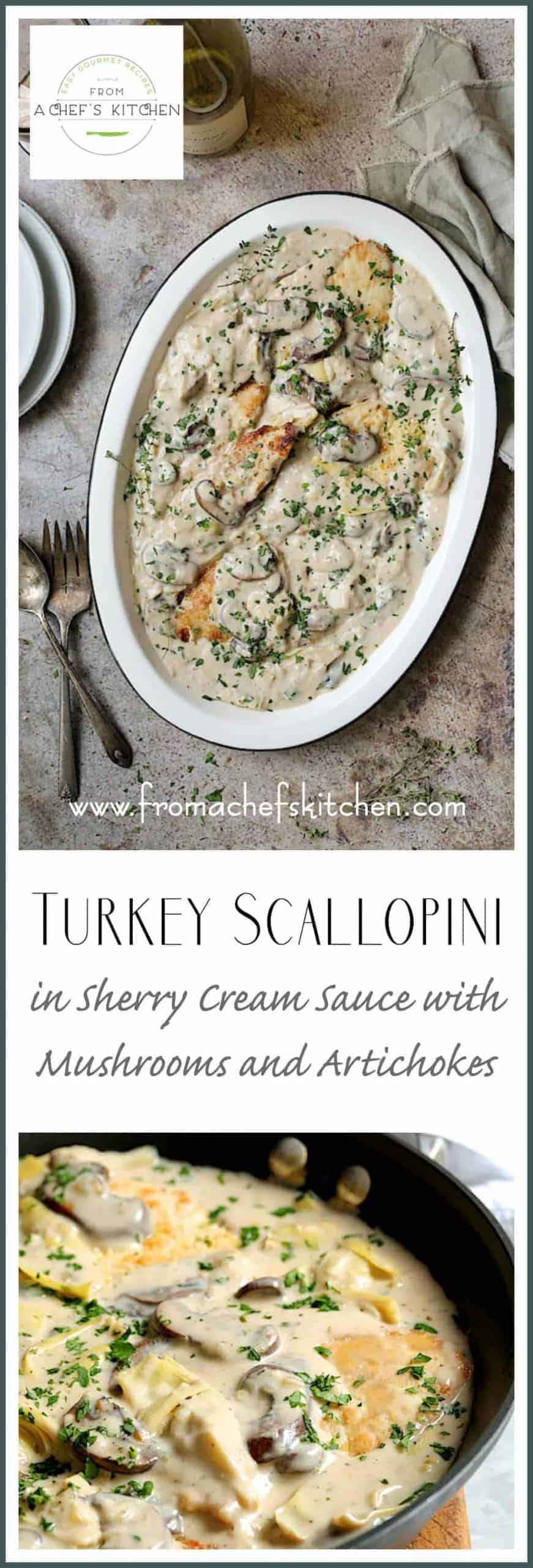 Turkey Scallopini in Sherry Cream Sauce Mushrooms & Artichokes
