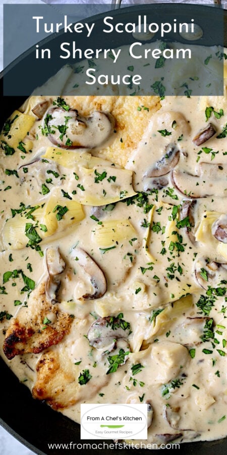 Pinterest graphic for Turkey Scallopini in Sherry Cream Sauce showing it in a nonstick skillet.