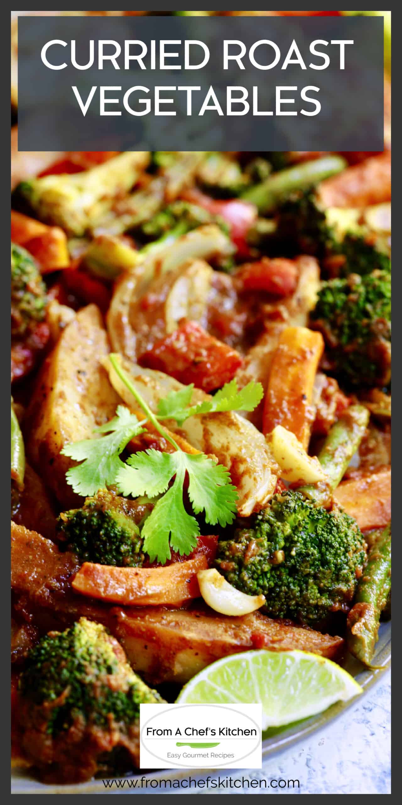 Vegan Curried Roast Vegetables Recipe From A Chef's Kitchen