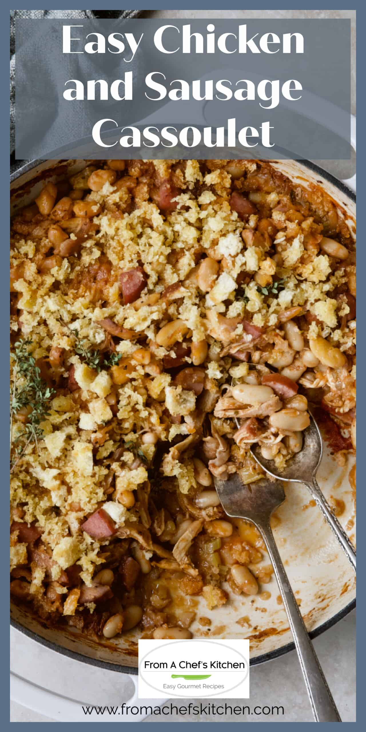 Chicken and Sausage Cassoulet Recipe From A Chef's Kitchen