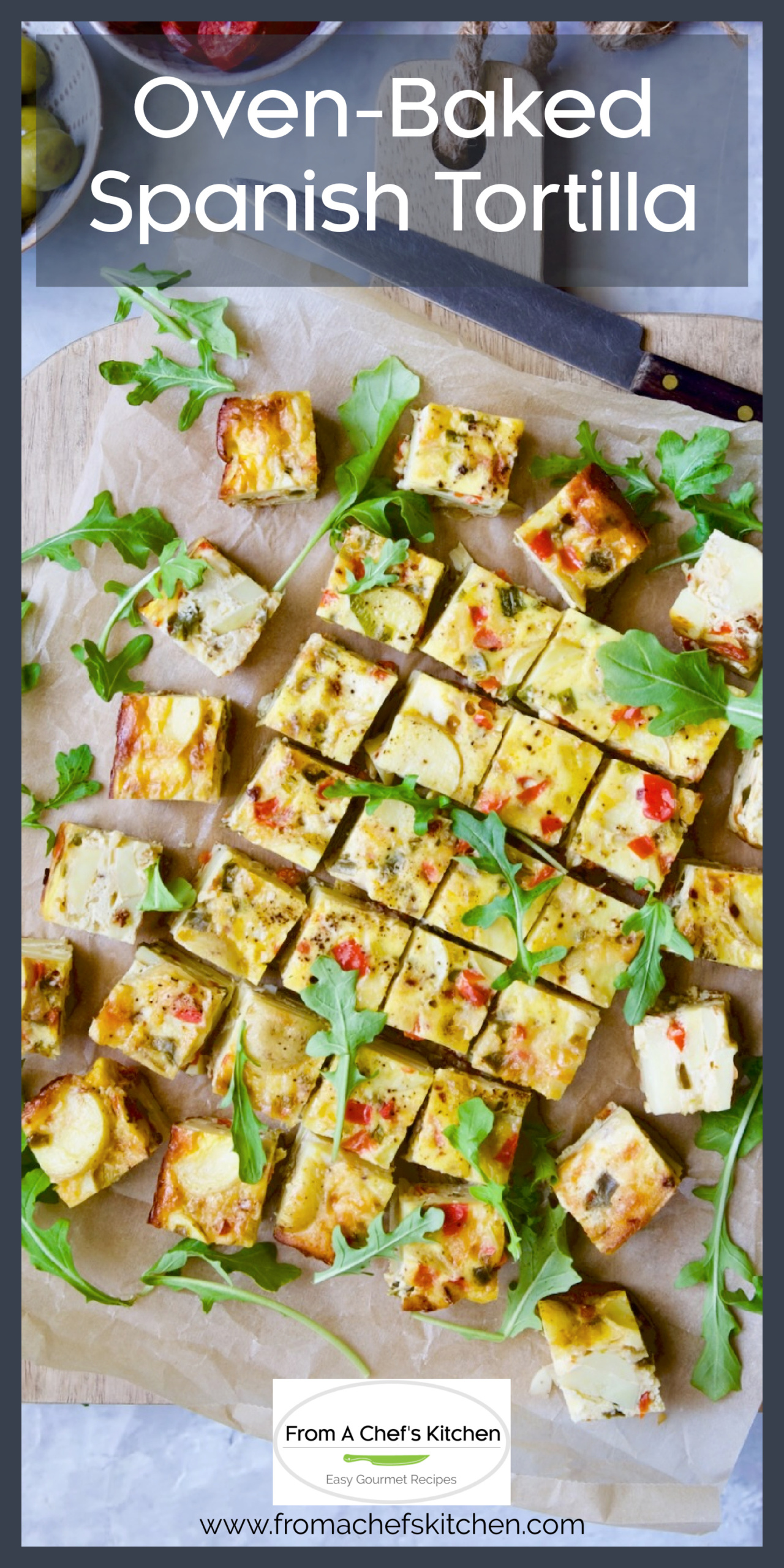 OvenBaked Spanish Tortilla Recipe From A Chef's Kitchen