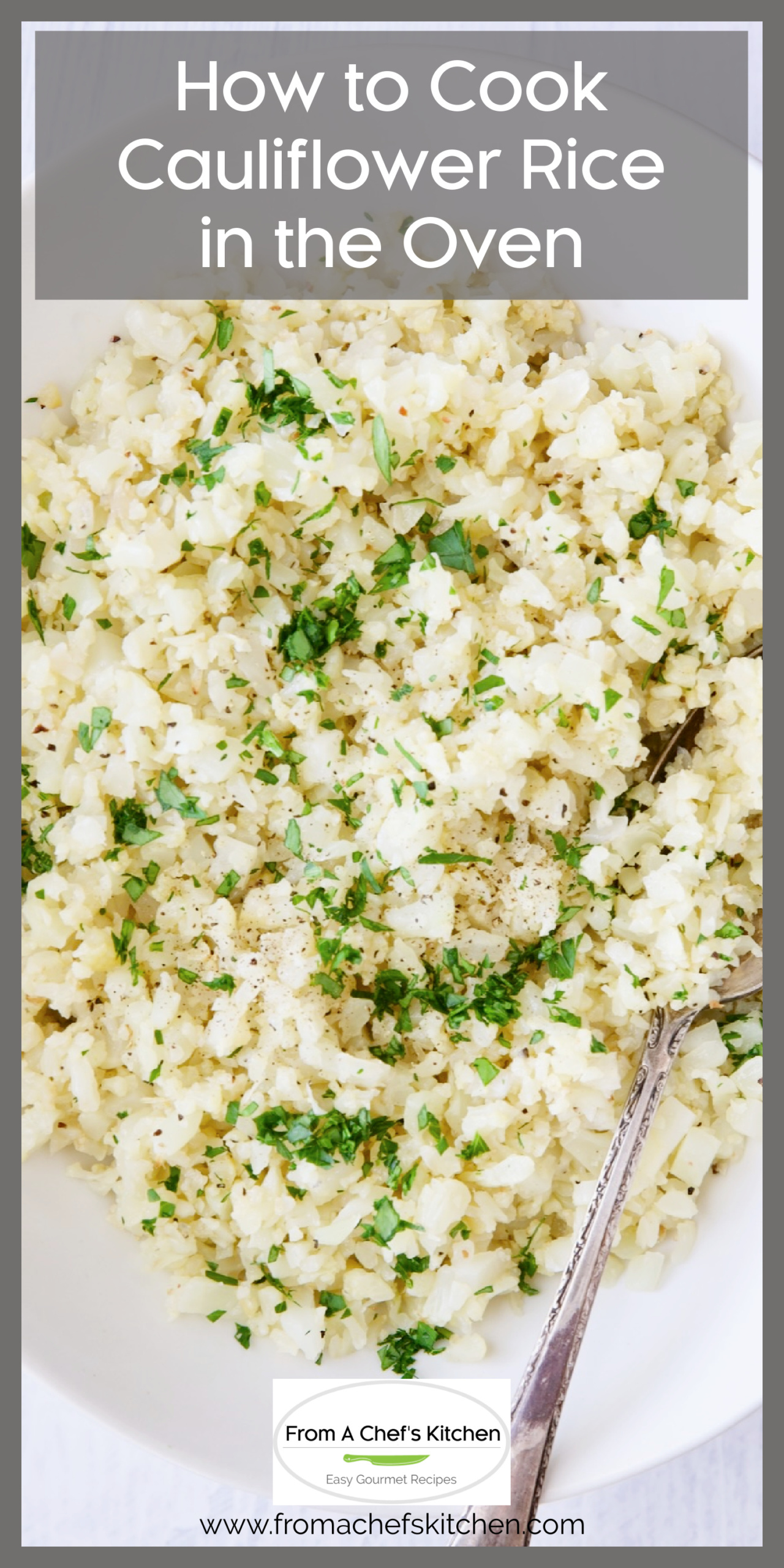 How to Cook Cauliflower Rice in the Oven From A Chef's Kitchen