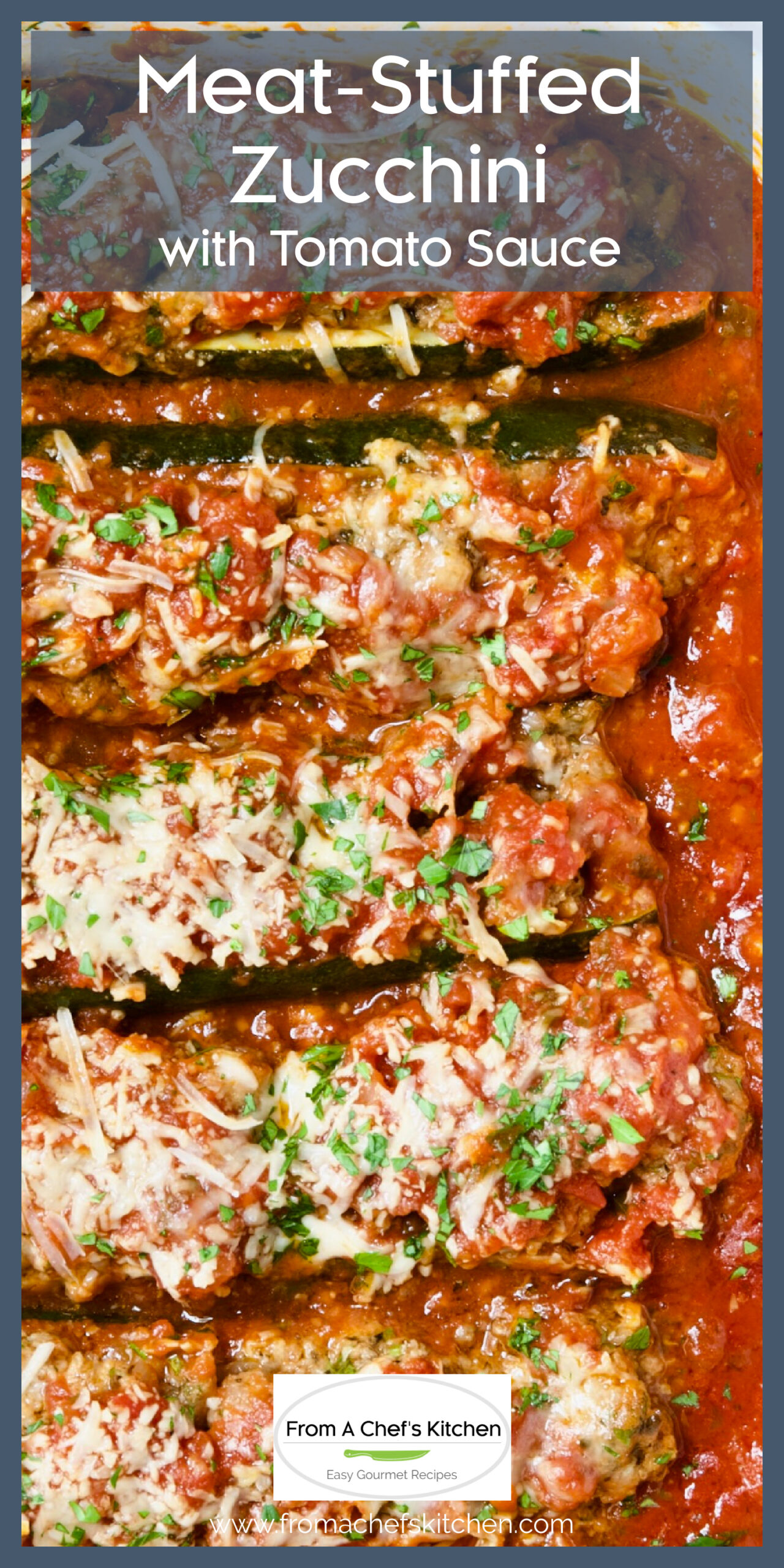 Beef Stuffed Zucchini with Tomato Sauce From A Chef's Kitchen