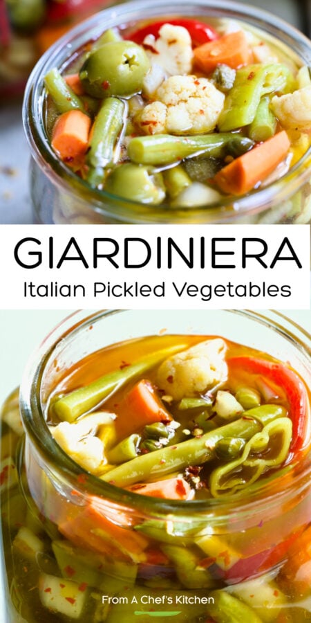 Pinterest graphic for Giardiniera Italian Pickled Vegetables showing two images of it in a glass jar.