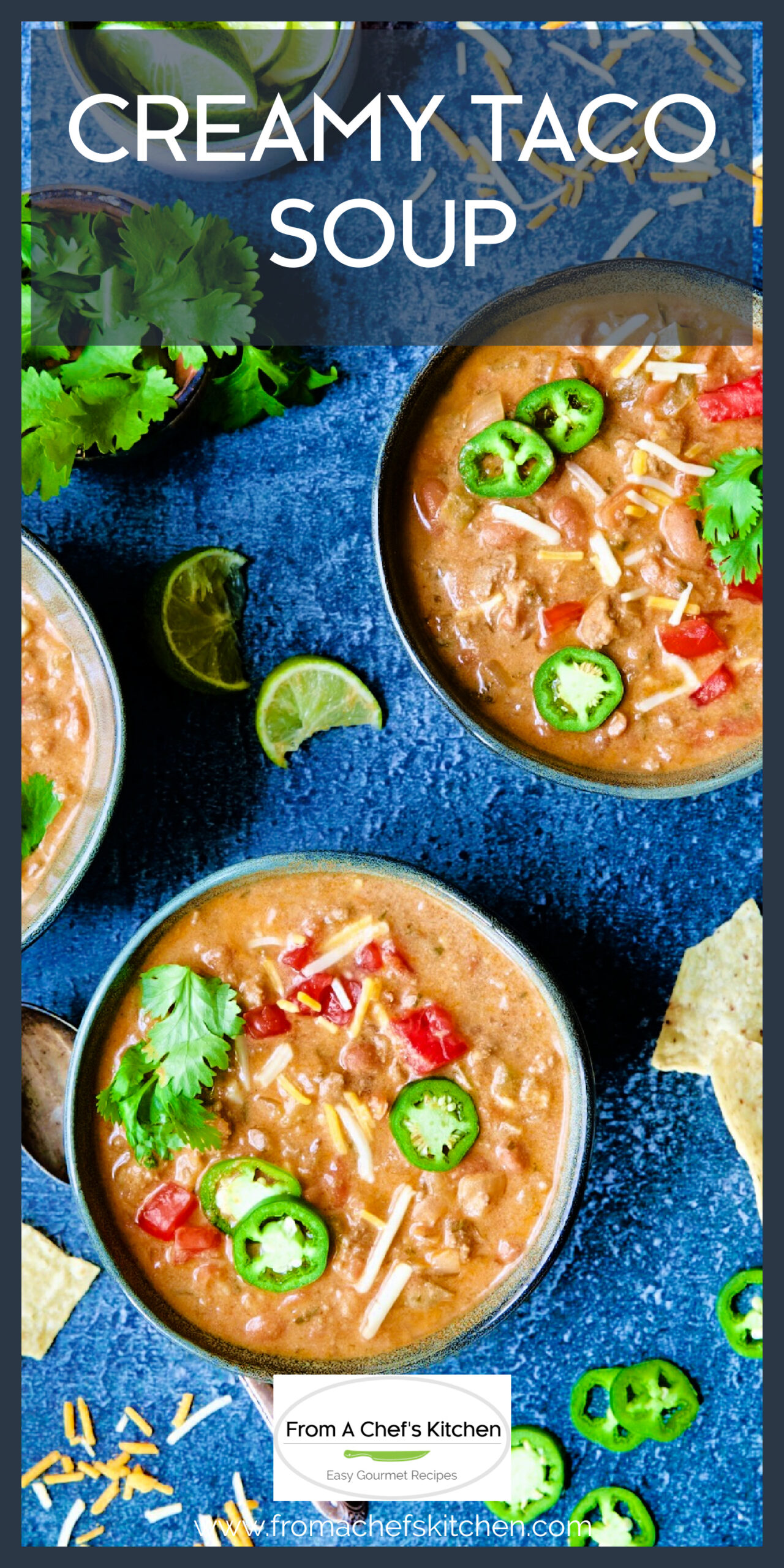 Creamy Taco Soup Recipe From A Chef's Kitchen