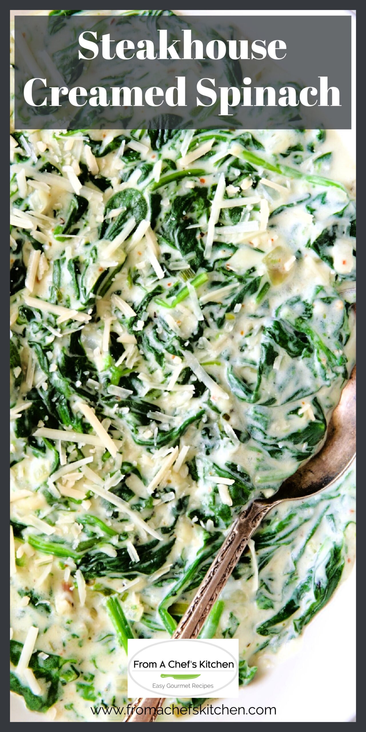 Steakhouse Creamed Spinach Recipe - From A Chef's Kitchen