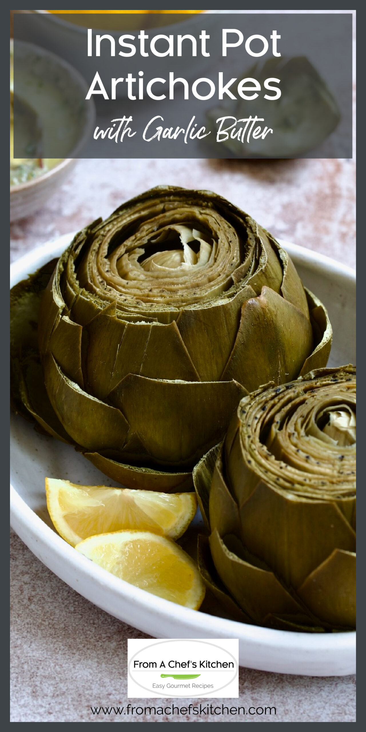Instant Pot Artichokes Recipe With Garlic Butter!
