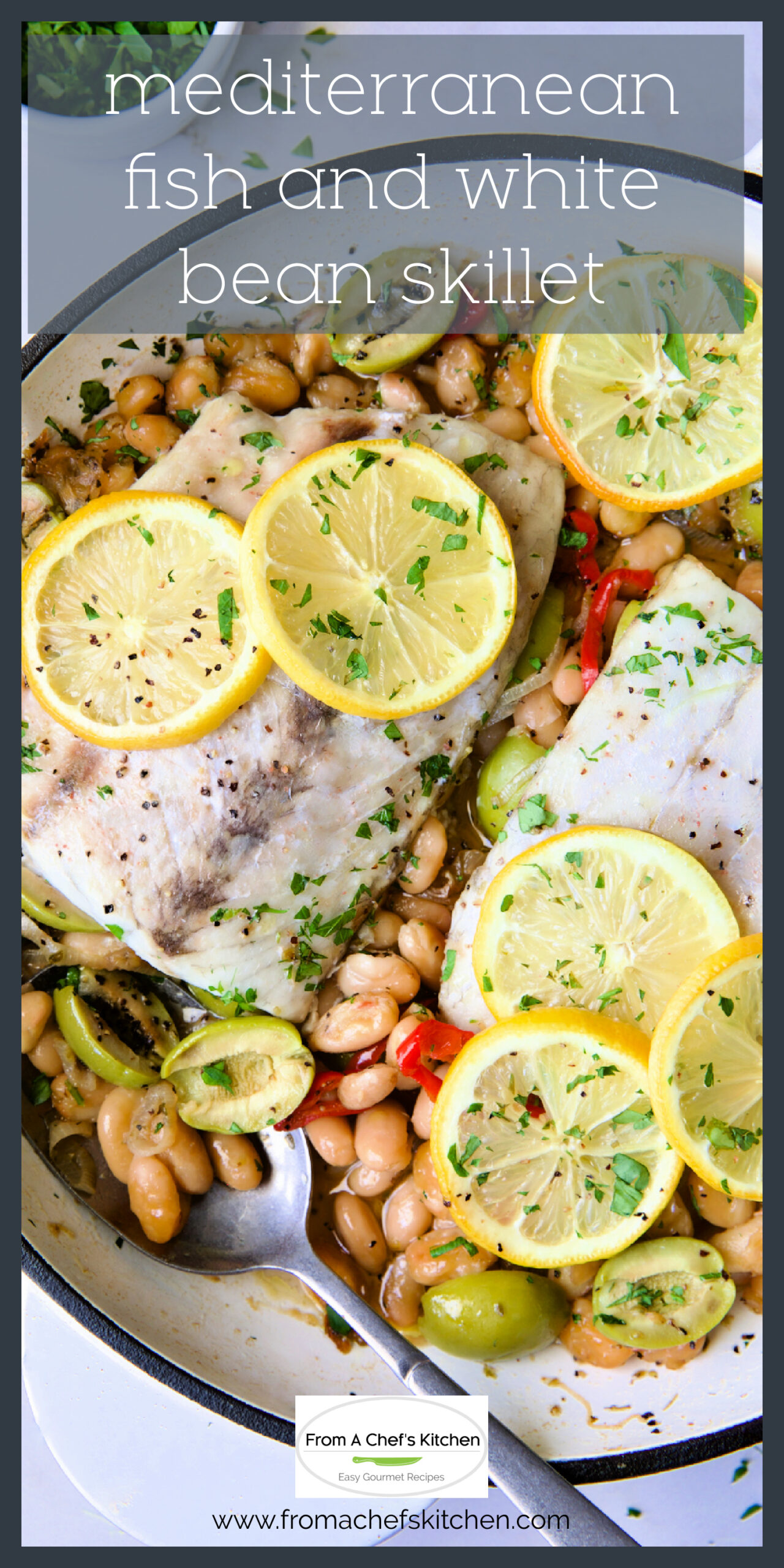 Mediterranean Fish Recipe and White Bean Skillet