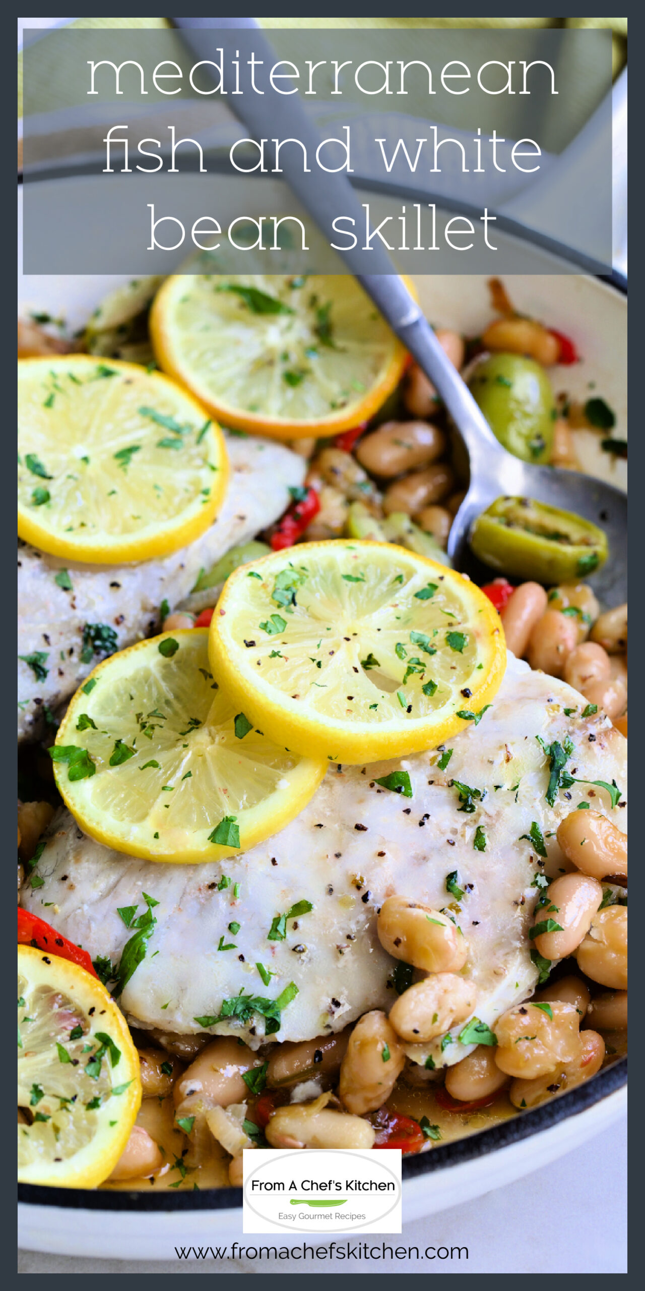 Mediterranean Fish Recipe and White Bean Skillet