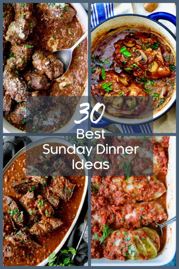 Pinterest graphic for 30 Best Sunday Dinner Ideas with Beef Braciole, Chicken Pinot Noir, Italian Pot Roast and Golumpki.