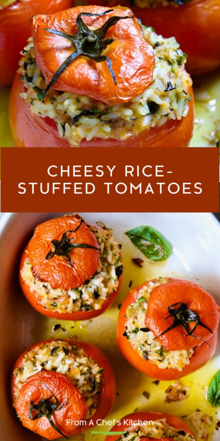 Pinterest graphic for Cheesy Rice-Stuffed Tomatoes showing two images: One of a single tomato and one with three in an oval white baking dish.