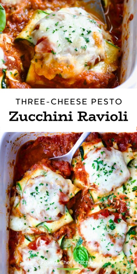 Pinterest graphic for Zucchini Ravioli showing two images of it in a white baking dish.
