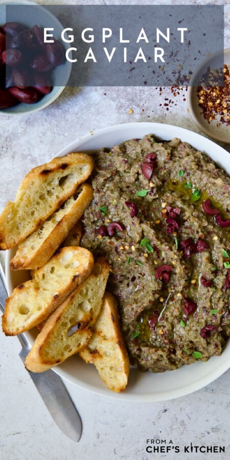 Pinterest graphic for Eggplant Caviar showing it in a white bowl with five pieces of grilled bread.