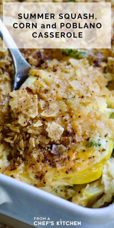 Pinterest graphic for Summer Squash, Corn and Poblano Casserole showing it in a white rectangular baking dish with serving spoon scooping some out.