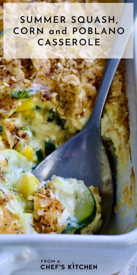 Pinterest graphic for Summer Squash, Corn and Poblano Casserole showing it in a white rectangular baking dish with serving spoon scooping some out.