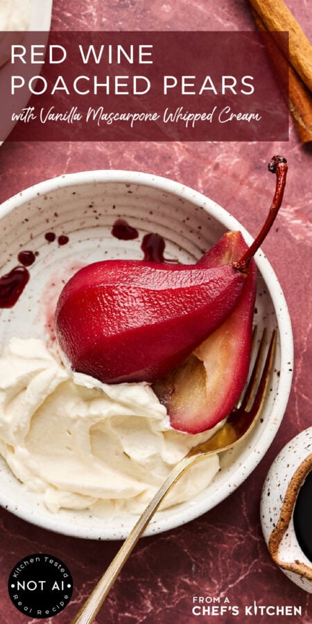 Pinterest graphic for Red Wine Poached Pears with Vanilla Mascarpone Whipped Cream showing one serving in a bowl with gold fork.