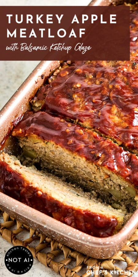 Pinterest graphic for Turkey Apple Meatloaf with Balsamic Ketchup Glaze showing it sliced in a brown loaf pan.