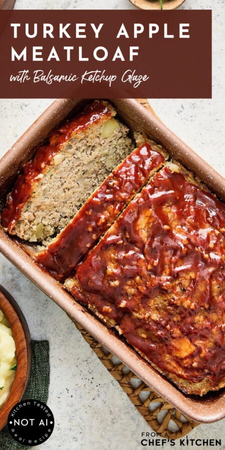 Pinterest graphic for Turkey Apple Meatloaf with Balsamic Ketchup Glaze showing it sliced in a brown loaf pan.