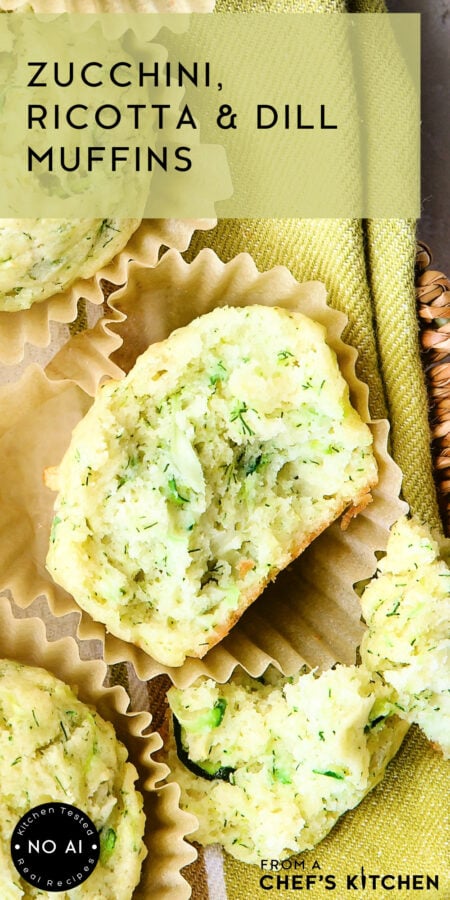 Pinterest graphic for Zucchini, Ricotta and Dill Muffins showing one on a napkin-lined basket broken into three pieces.